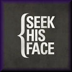 Seek His Face