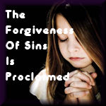 The Forgiveness Of Sins Is Proclaimed