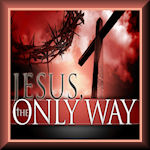  The One And Only Way To Heaven Is Jesus