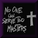 Pick a Side No One Can Serve 2 Masters 