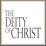The Deity of God Through His Son Jesus Christ {part 2}