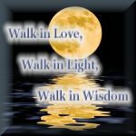 Walk in Love, Walk in Light, Walk in Wisdom