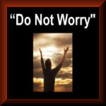 Jesus Tells Us Do Not Worry About Your Life