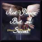 Persecution--Not Peace, but a Sword, Who to Fear