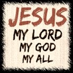 My Lord Is My All My Everything—He Is All I Need!